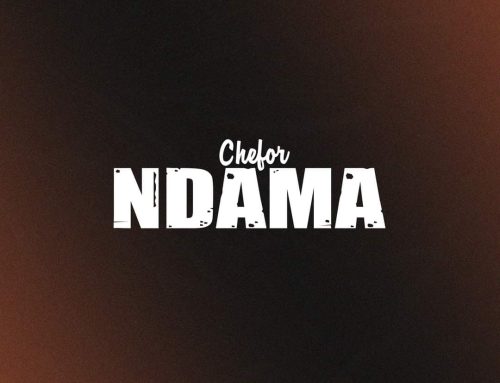 Video + Download: Chefor – Ndama (Dir by Otantik Films)